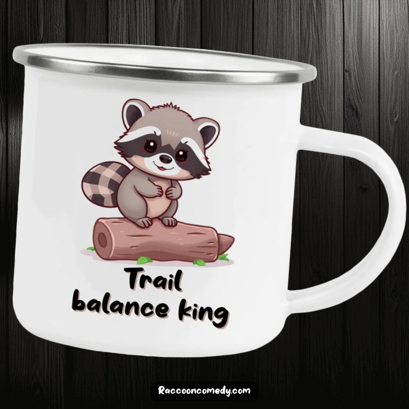 Funny Raccoon Camping Mug: A tiny raccoon balances on a log, ready for any outdoor challenge.
