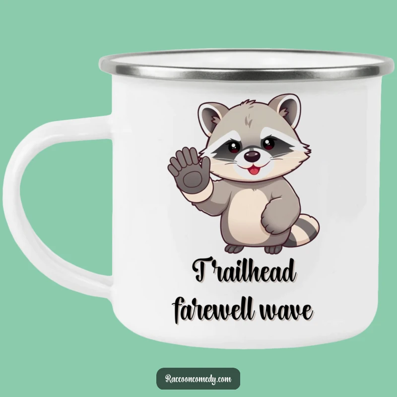 Funny Kawaii Raccoon Waving Camping Mug: Adventure Fuelled by Cheerful Goodbyes and Hot Drinks