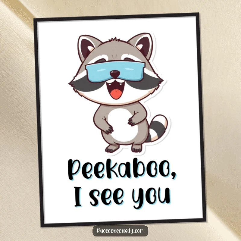 Funny poster art of an excited raccoon with a mask over its eyes, peeking out playfully, conveying humor and charm.