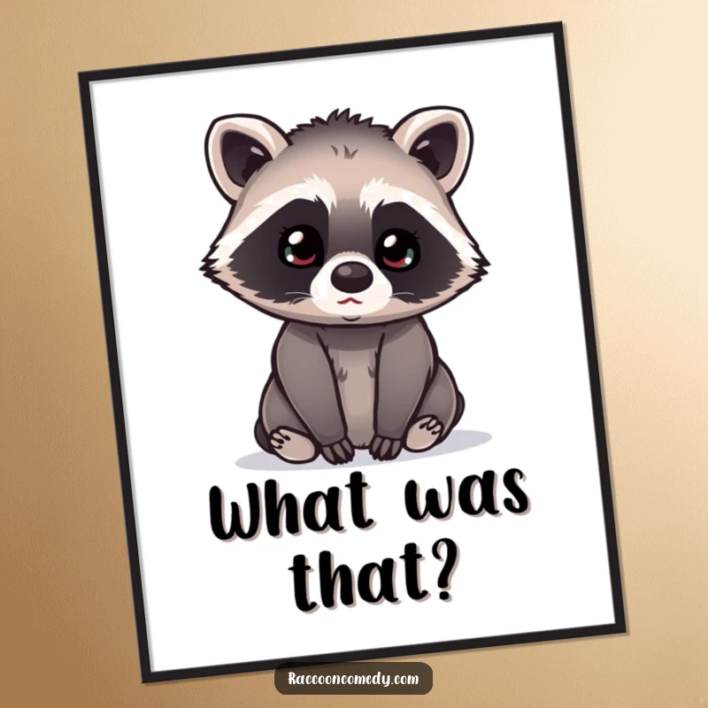 Funny kawaii raccoon with its head tilted curiously, listening intently, depicted in a whimsical poster that adds charm to any room.
