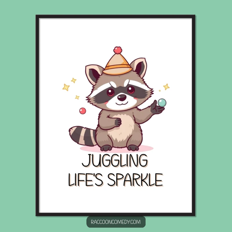 Funny Raccoon Juggling Hat Poster, Whimsical Wall Art and a Hilarious Gift