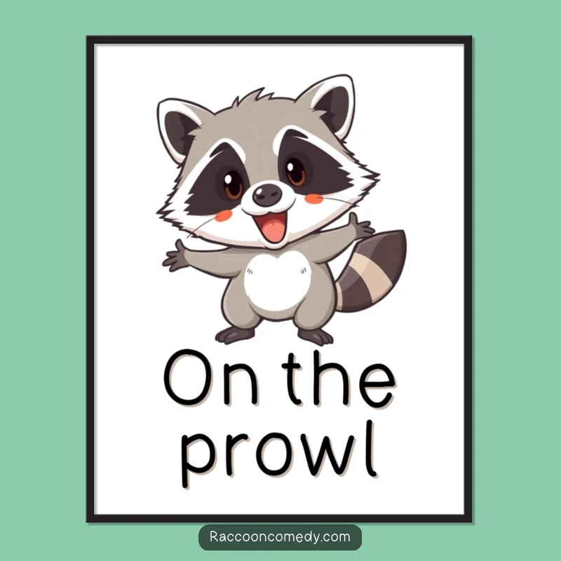 Funny Raccoon Adventure Poster: Ignite Your Sense of Wonder!