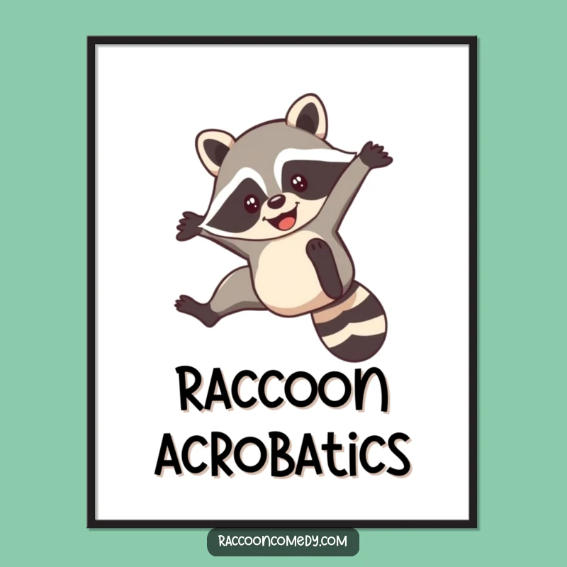 Funny Raccoon Flip Poster: Decorate with Acrobatics and Smiles