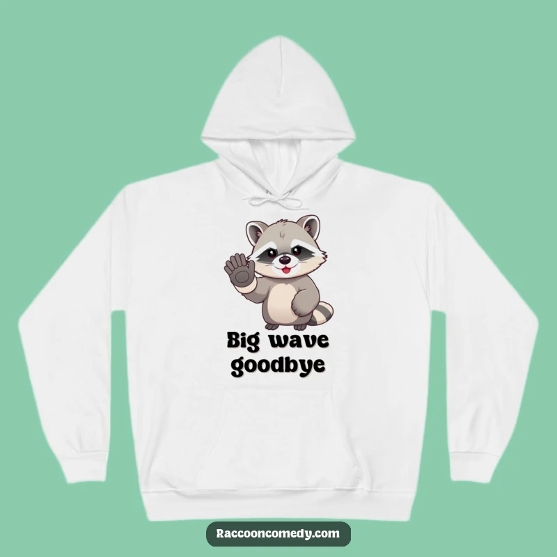Funny Kawaii Raccoon Waving Hoodie: Cozy Comfort Meets Enthusiastic Goodbye Charm