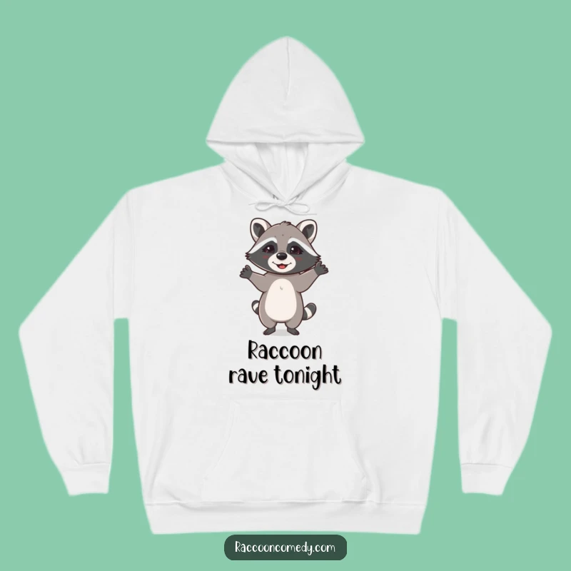 Funny Happy Raccoon Hoodie: Cozy Up and Celebrate!
