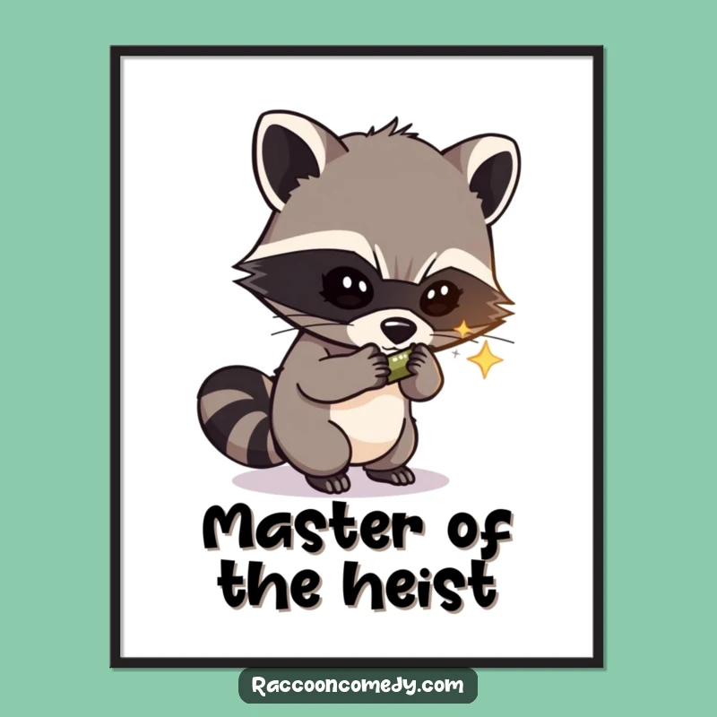 Funny Free Printable Wall Art: Raccoon Bandit Stealing Shiny Object, Humorous Downloadable Decor