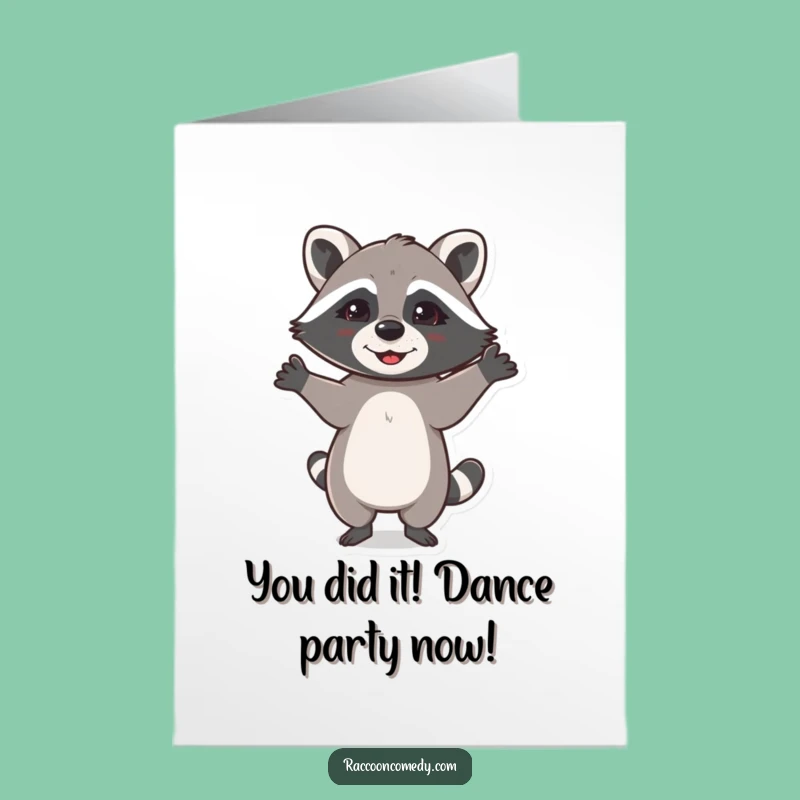 Free Printable Congrats Card: Happy Raccoon Dance, Hilarious Downloadable Gift