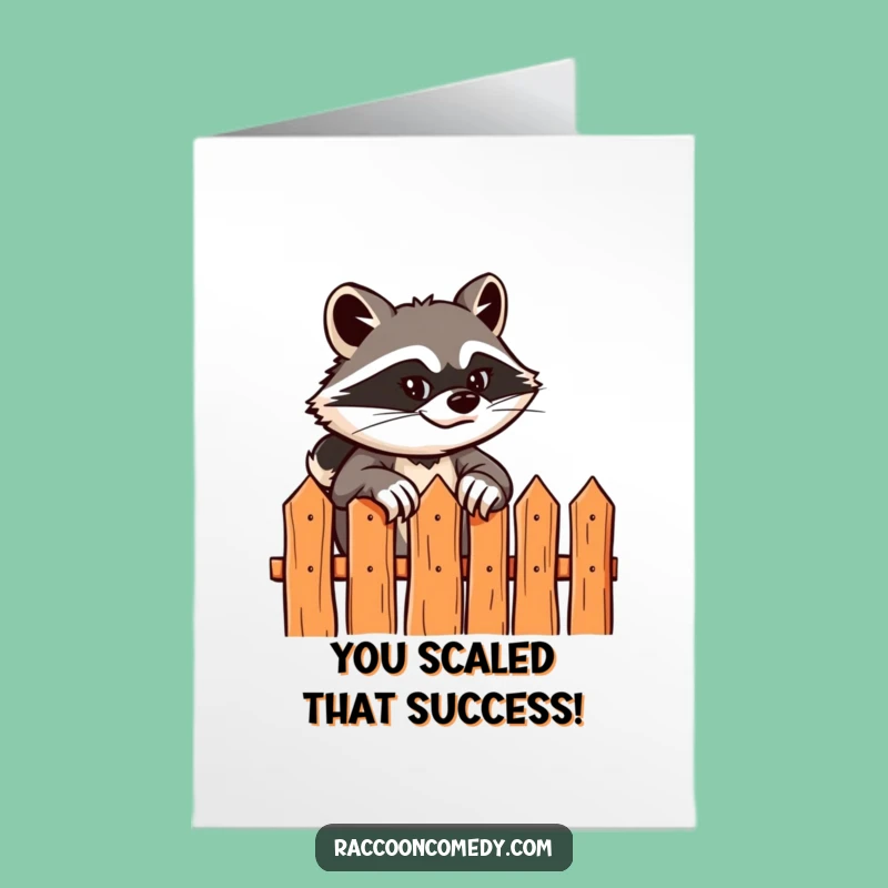 Free Printable Congrats Card: Sly Raccoon Climbs Fence, Funny Downloadable Gift