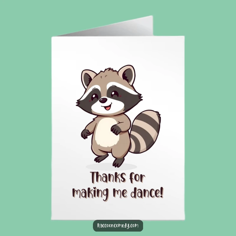 Free Printable Thank You Card: Dancing Raccoon, Fluffy Tail, Humorous Gift