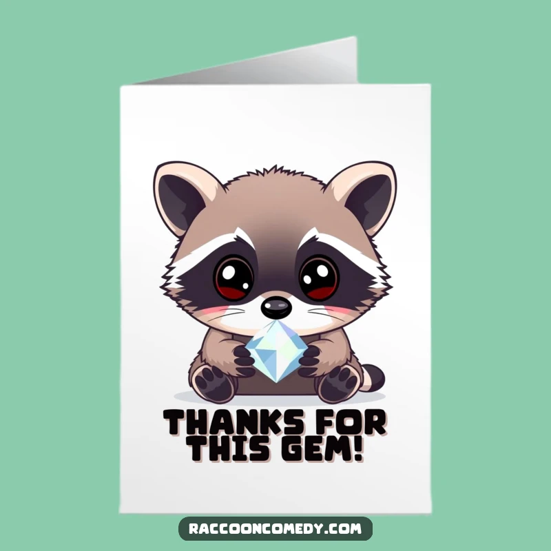 Free Printable Thank You Card: Raccoon Gem Curiosity Funny Downloadable